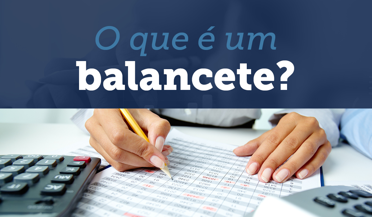 O que é um balancete?